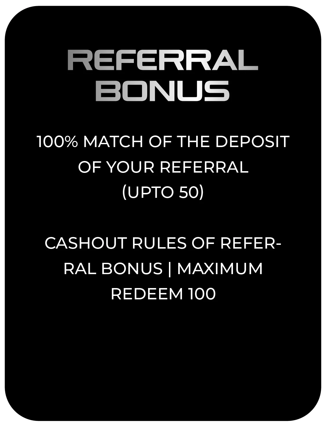 Referral Bonus